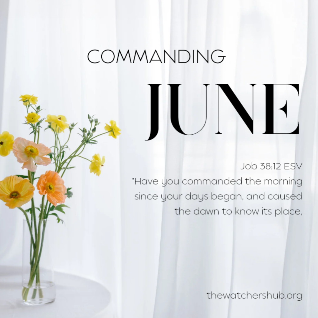Commanding The Month of June