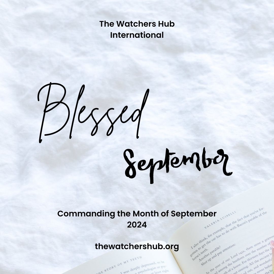 Commanding the Month of September 2024: Aligning with God’s Promises