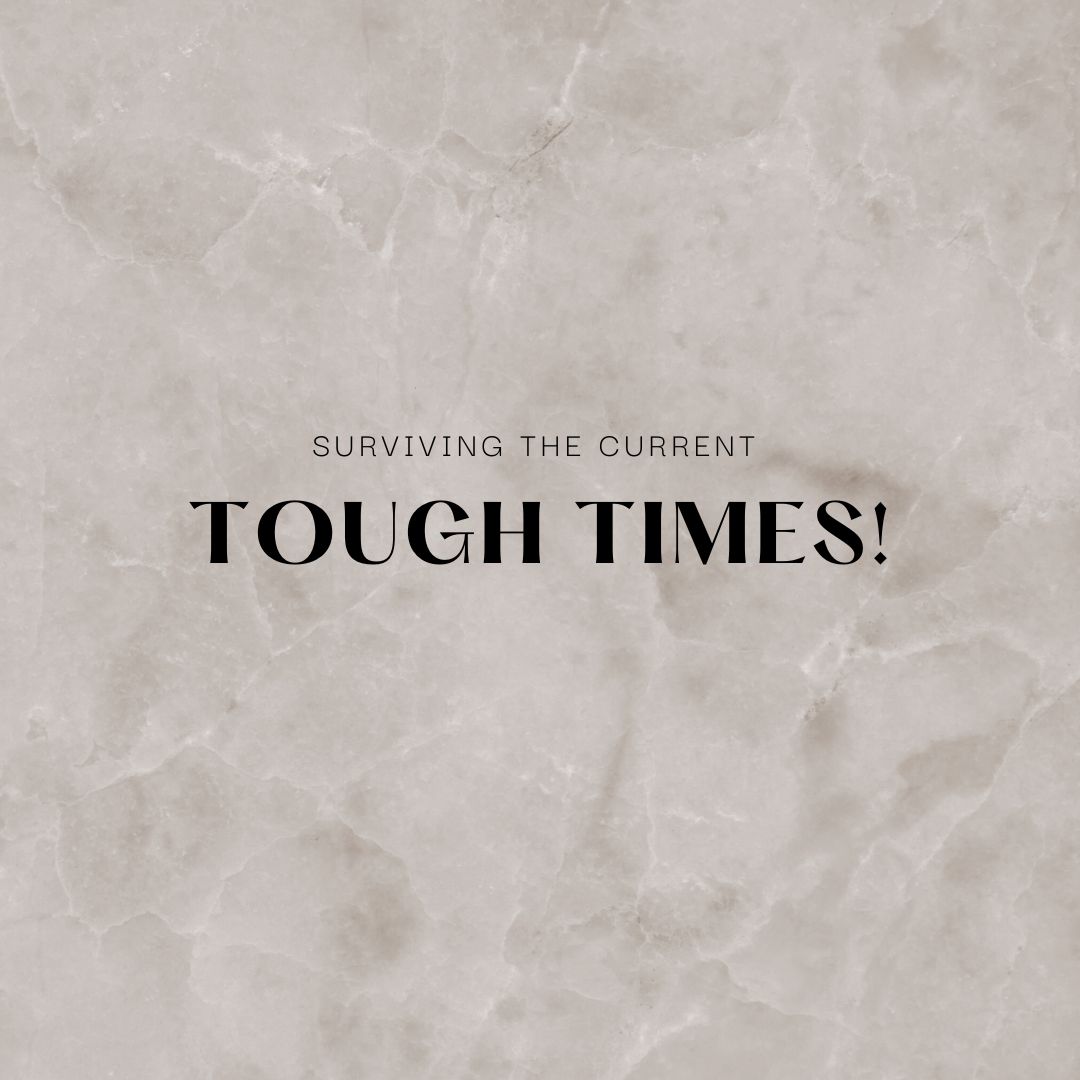 Tips : Surviving the Current Tough Economical Times in The World!